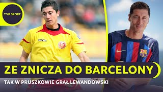 TAK LEWANDOWSKI GRAŁ W ZNICZU PRUSZKÓW: GOLE, ASYSTY, FAULE I WYWIADY | RETRO