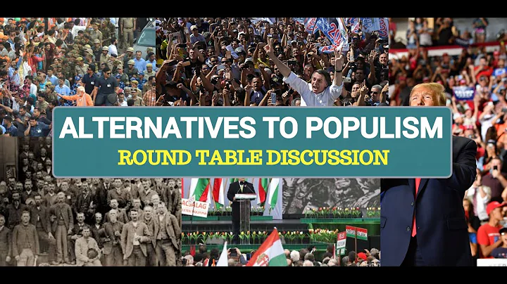 Roundtable Discussion: Alternatives to Populism