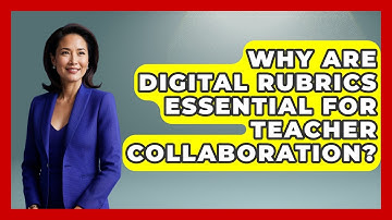 Why Are Digital Rubrics Essential For Teacher Collaboration? - Teacher Tech Toolbox