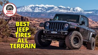 Best Jeep Tires All Terrain 2024 - Top 5 Best Jeep All Terrain Tires Review by Tires Review 315 views 3 months ago 6 minutes, 53 seconds