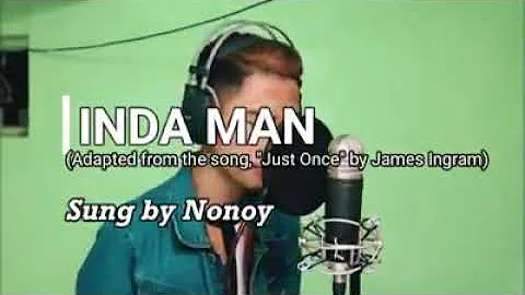 Inda man by:Nonoy piña  lab these song 🎵bicol version ng just once