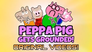 Peppa Pig Gets Grounded Original Videos - 20162017