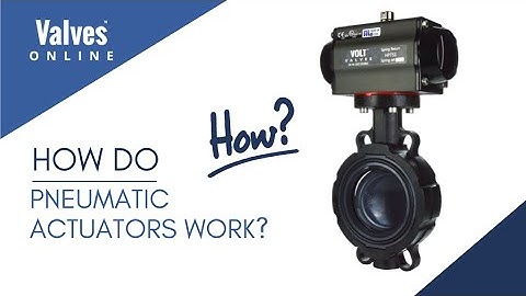 How Pneumatic Actuators Work