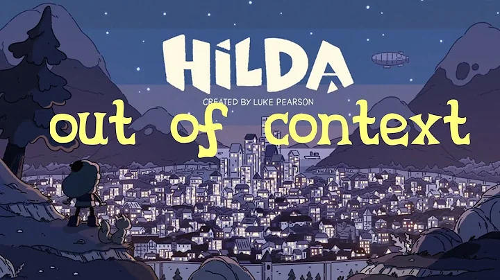 Hilda - out of context