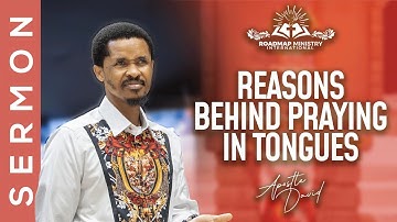 What Is The Purpose Of Speaking In Tongues? | Apostle David Sermon