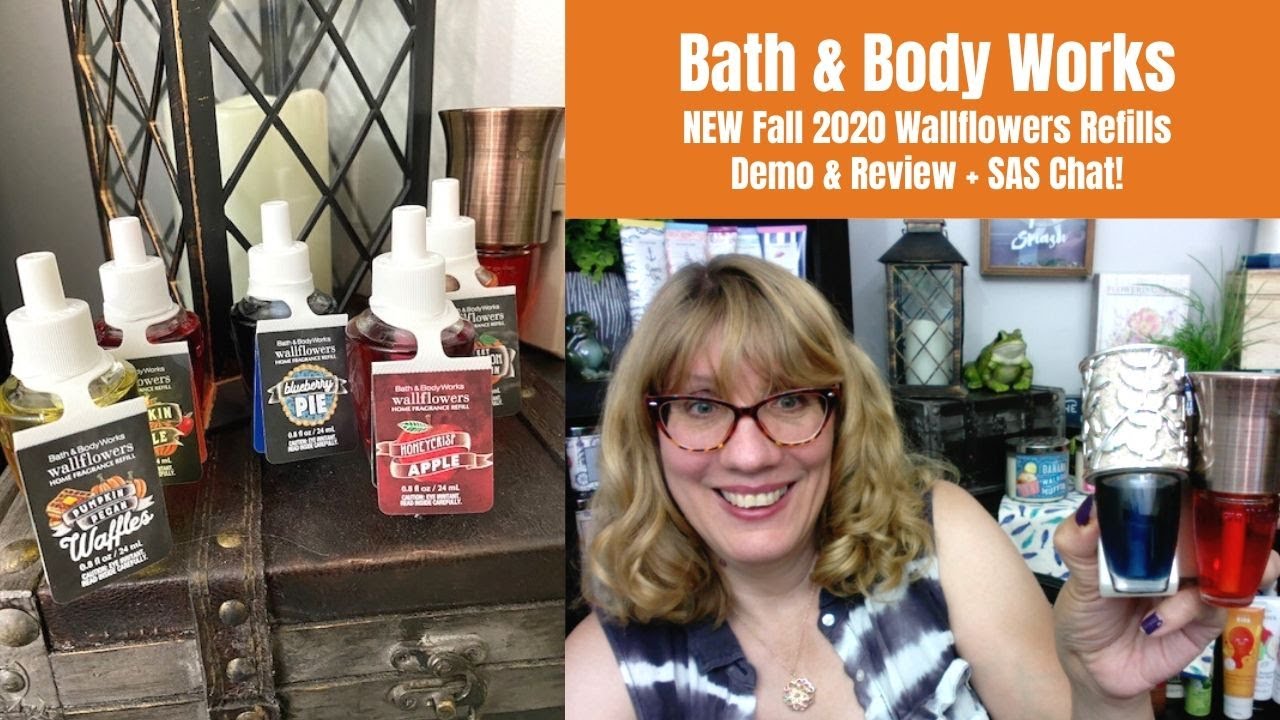 Bath & Body Works NEW Fall 2020 Wallflowers Refills Demo & Review + SAS  Chat! - YouTube