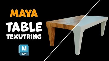 Maya Table Texturing Tutorial