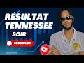 Résultat Tennessee Soir 18 juin 2026🍀 | En direct + Analyse