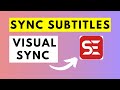 How to sync subtitles with using visual sync in subtitle edit