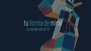 Tu Forma de Mirar (ft. Incidiera + Guille Arrom)