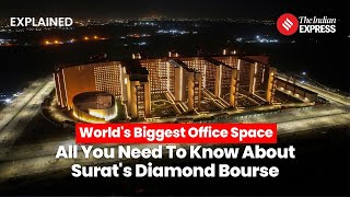 Surat Diamond Bourse: World's Biggest Office Space, All You Need To Know About Diamond Bourse