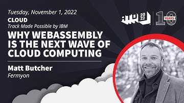Why Webassembly is the Next Wave of Cloud Computing - Matt Butcher