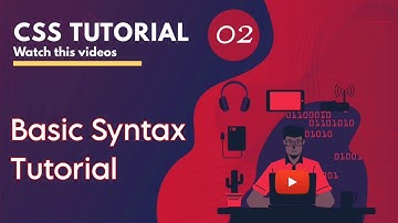 CSS Basic Syntax in Bangla, Beginners to Advance Tutorial