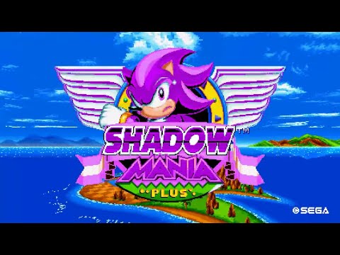 Ultra Ego Shadow Mania Plus ✪ Encore Mode Playthrough (1080p/60fps)