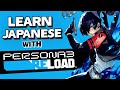 Learn Japanese with Persona 3 Reload!『ペルソナ3 リロード』 Vocabulary Series #35