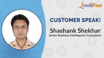 Intellipaat Review- Customer Speak! | Shashank | Qlikview Developer & Administration Training