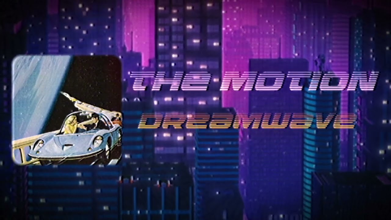 Watch The Motion - Dreamwave (Official Audio) on YouTube Watch The Motion - Dreamwave (Official Audio) on YouTube