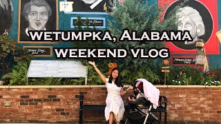 Weekend Vlog Downtown Wetumpka AL Home Town Takeover