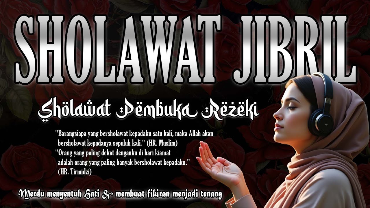 SHOLAWAT KEATAS NABI MUHAMMAD SAW | Solawat Jibril Penarik Rezeki