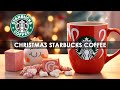 Happy Holiday Christmas 🎅Best Christmas Jazz Playlist 🎄 Starbucks Christmas Instrumental Music