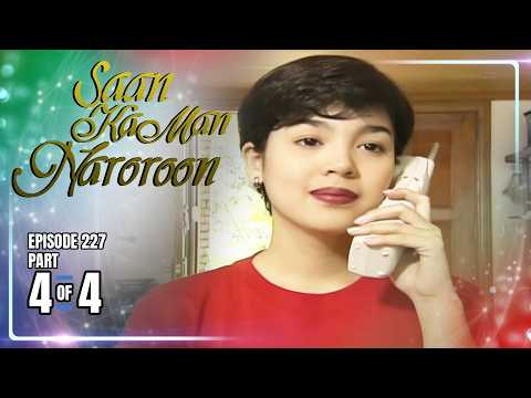 Saan Ka Man Naroroon | Episode 227 (4/4) | October 11, 2026