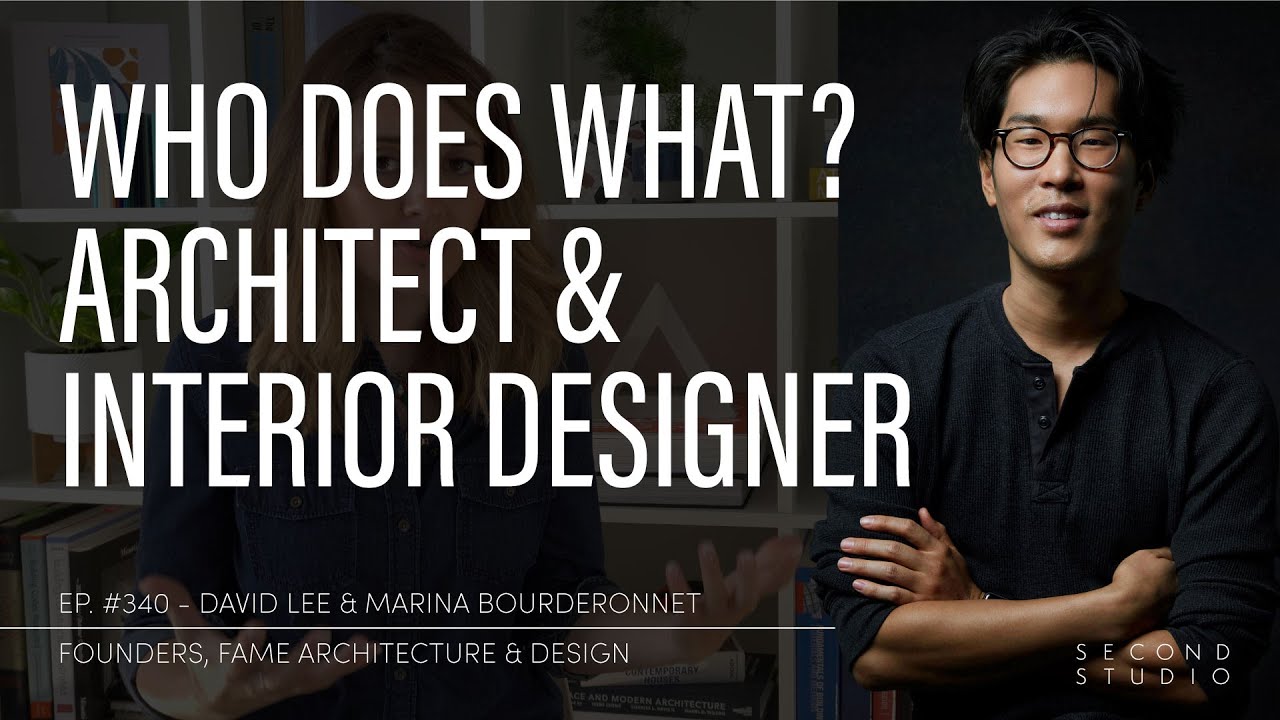#340 - Who Should I Hire? Architect, interior architect, and interior ...