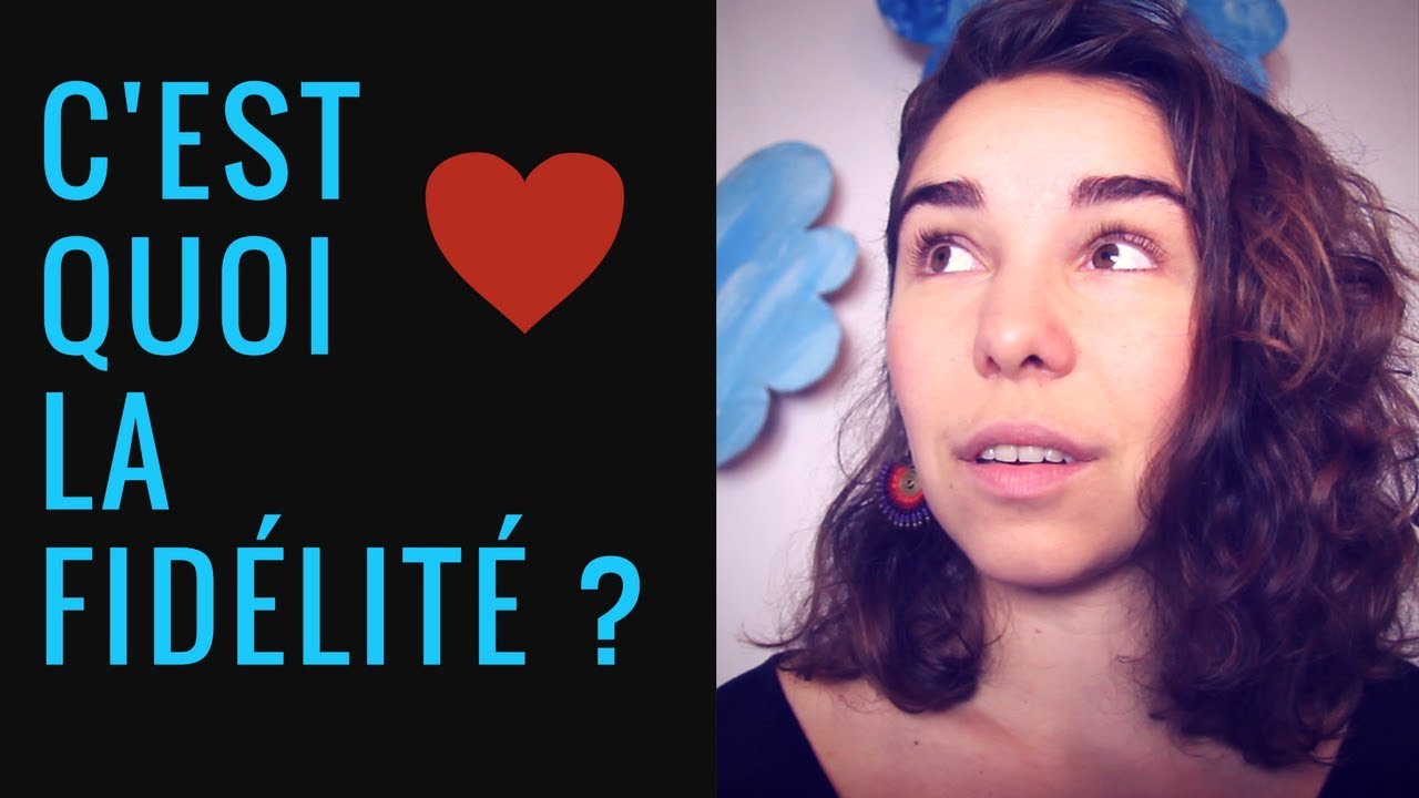 C'est quoi la FIDÉLITÉ ? - YouTube