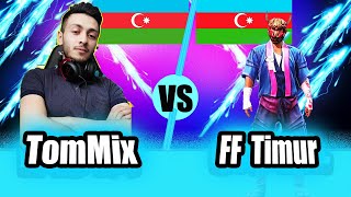 Ff Timur Vs Tommix Seni 7-0 Udacam Dedi Ama Görün Nə Oldu Free Fi̇re Azerbaycan