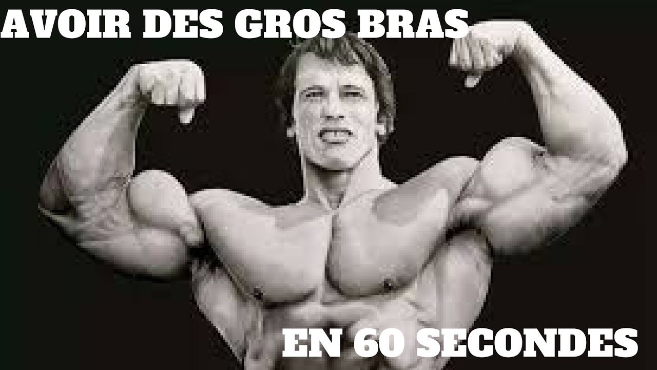 COMMENT AVOIR DES GROS BRAS EN 60 SECONDES YouTube