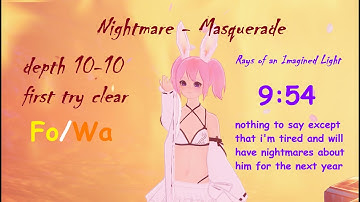 [PSO2:NGS] Fictitious Beam - Ruine Masquerader Depth 10-10 First Try Clear - Fo/Wa 9:54