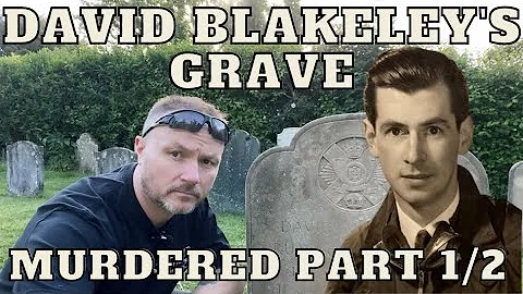 David Blakeley's Grave - Famous Graves Part 1/2