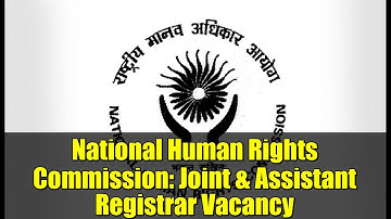 National Human Rights Commission: Joint & Assistant Registrar Vacancy