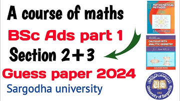 A course of maths | Bsc Ads part 1 | guess paper 2024 | Exams 2024 | math plus physics