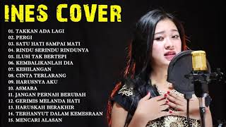 TOP COVER BY INES FULL ALBUM COVER LAGU BEST COVER LAGU - PALKOR PARTNER