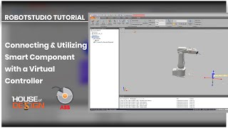 ABB RobotStudio Tutorial - Connecting and Utilizing a Smart Component with a Virtual Controller
