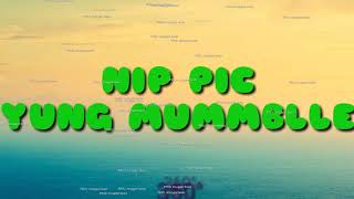 N.I.P PIC - YUNG MUMMBLLE (360°) PROD. smuggler beats