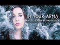 In Your Arms - Ashley Serena & Ryan Louder