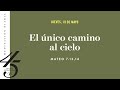 El único camino al cielo – Meditación Diaria