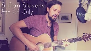 Sufjan Stevens - 4th Of July || #FossilFriday - 45 ||