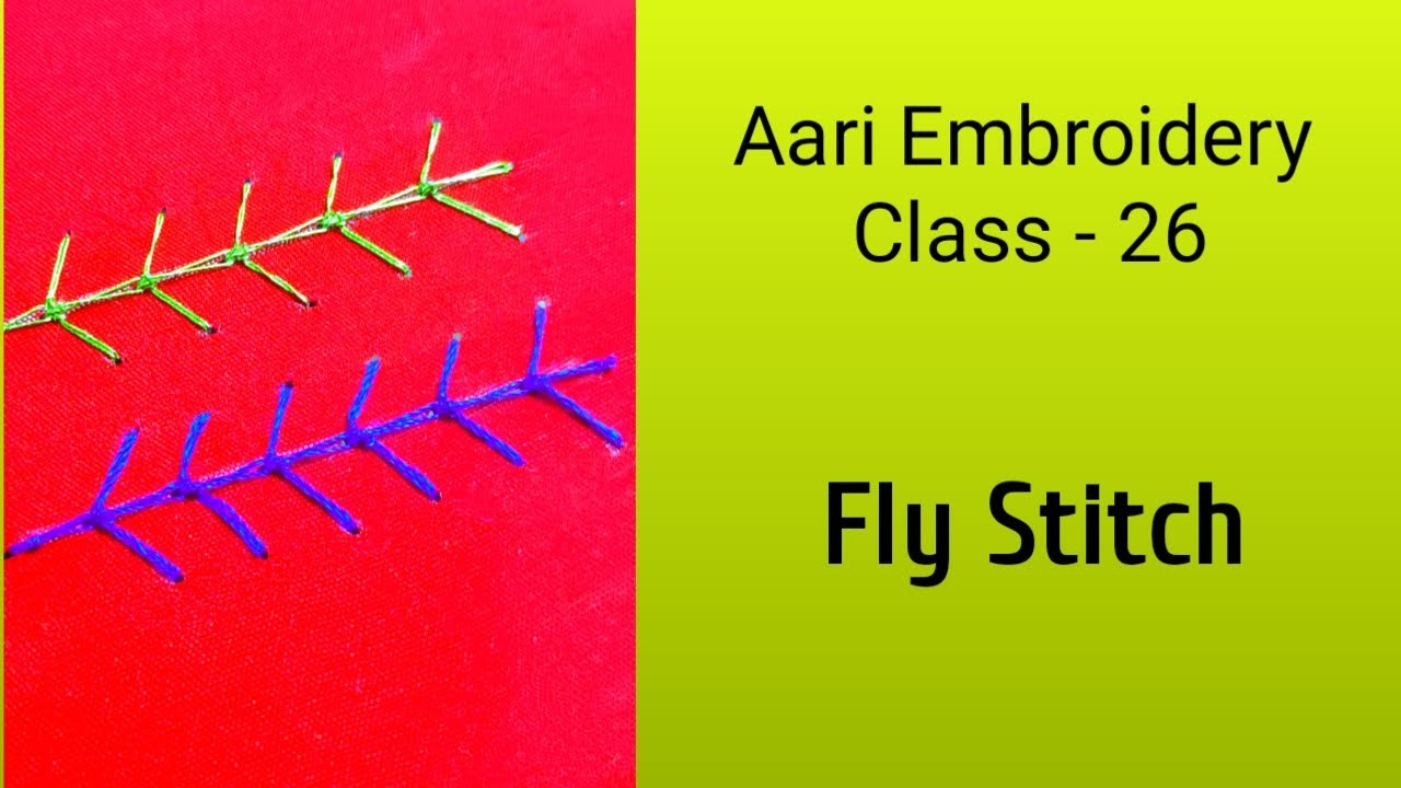 Aari Embroidery Class 26 || Fly Stitch || Aari Beginners class in Tamil ...