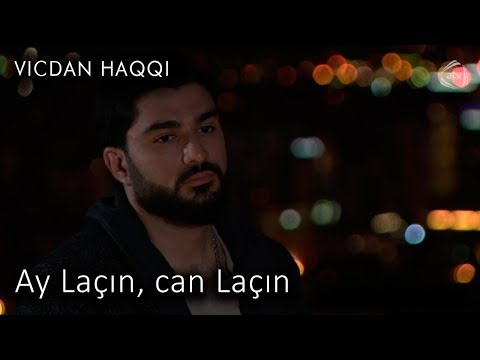 Ay Laçın, can Laçın (Vicdan haqqı, 75-ci bölüm)