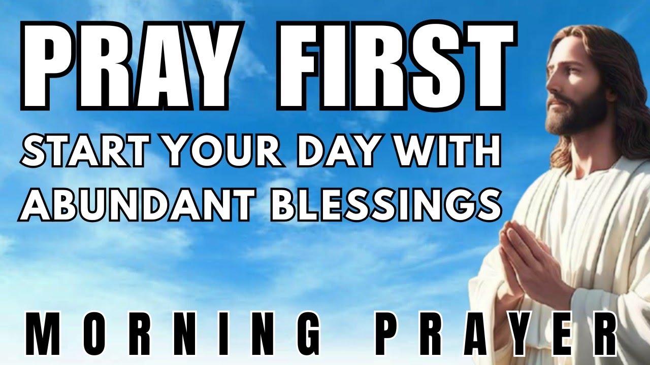 Today's Morning Prayer & Abundant Blessings To Start Your Day With ...