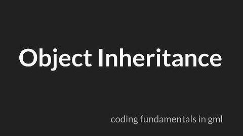 Object Inheritance [GameMaker Studio 2]