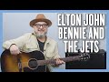 Elton John Bennie And The Jets Guitar Lesson   Tutorial