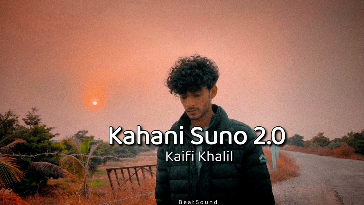 Kahani Suno 20  slowed  Reverb    Kaifi Khalil  Beat Sound 