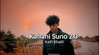 Kahani Suno 2.0 ( slowed   Reverb  ) || Kaifi Khalil || Beat Sound ||