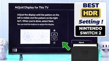 Nintendo Switch 2 HDR Calibration: Setup Best HDR Settings!