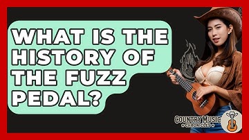 What Is The History Of The Fuzz Pedal? - Country Music Chronicles