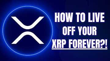 How To Live Off Your XRP Without Selling It