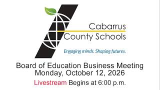 CCS Board of Education Business Meeting  | Monday, October 12, 2026 | Meeting begins at 6 pm